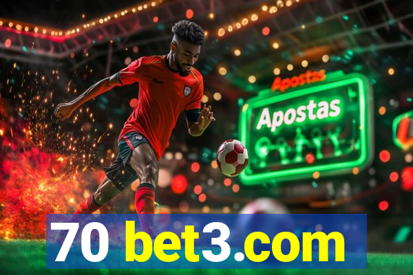 70 bet3.com